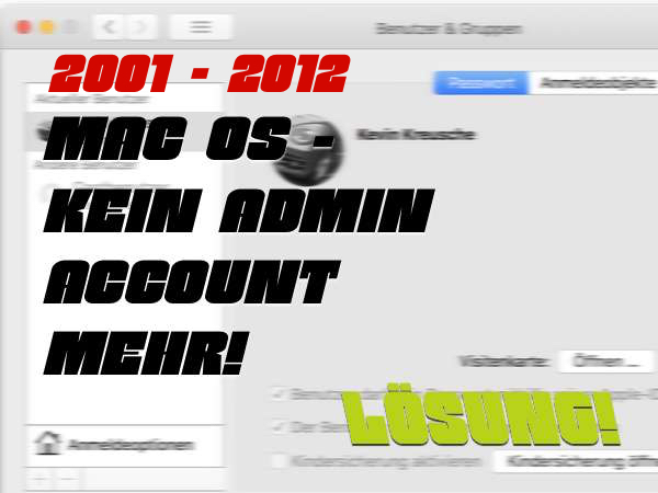 Mac Os Kein Admin Konto Administratoraccount Mehr Losung Ohne Neuinstallation